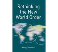 Georg Sørensen Rethinking the New World Order (Copertina rigida)