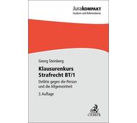 Georg Steinberg Klausurenkurs Strafrecht BT/1: Delikte gegen die Per (Tascabile)