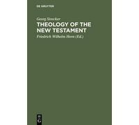Georg Strecker Theology of the New Testament (Copertina rigida)