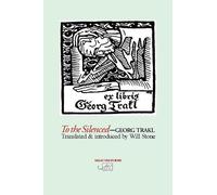 Georg Trakl To The Silenced (Tascabile) Arc Translations