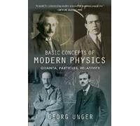 Georg Unger Basic Concepts of Modern Physics (Tascabile)