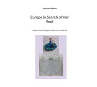 Georg Von Goldbach Europe in Search of Her Soul (Tascabile)
