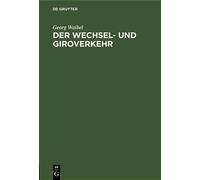 Georg Waibel Der Wechsel- Und Giroverkehr (Copertina rigida)