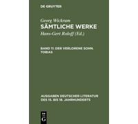 Georg Wickram Der verlorene Sohn. Tobias (Copertina rigida)