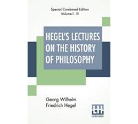 Georg Wilhelm Friedr Hegel's Lectures On The History Of Philosophy ( (Tascabile)