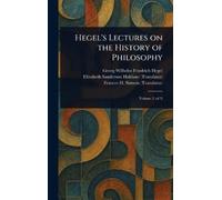 Georg Wilhelm Friedric Hegel's Lectures on the History of Phi (Copertina rigida)