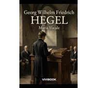 Georg Wilhelm Friedrich HEGEL