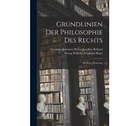 Georg Wilhelm Friedrich Hegel Gerardus Jo Grundlinien Der Phi (Copertina rigida)