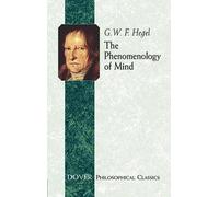 Georg Wilhelm Friedrich Hegel The Phenomenology of Mind (Tascabile)