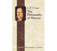 Georg Wilhelm Friedrich Hegel The Philosophy of History (Tascabile)