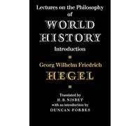 Georg Wilhelm Friedrich Lectures on the Philosophy of World H (Copertina rigida)