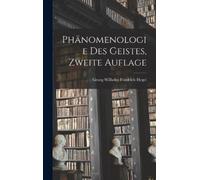 Georg Wilhelm Friedrich Phänomenologie des Geistes, Zweite A (Copertina rigida)