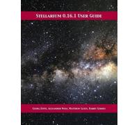 Georg Zotti Alexander Wolf Matthew Gate Stellarium 0.16.1 User Guid (Tascabile)