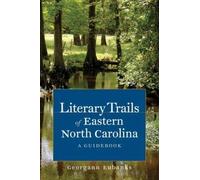 Georgann Eubanks Literary Trails of Eastern North Carolina (Tascabile)