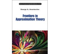 George A Anastassiou Frontiers In Approximation Theory (Copertina rigida)