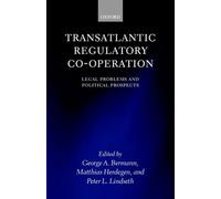 George A. Bermann Transatlantic Regulatory Cooperation (Copertina rigida)