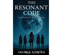 George A Davies The Resonant Code book 1 (Tascabile)
