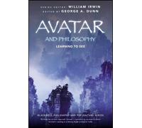 George A. Dunn Avatar and Philosophy (Tascabile)