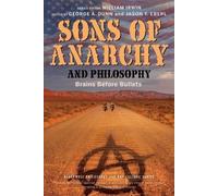 George A. Dunn Sons of Anarchy and Philosophy (Tascabile)