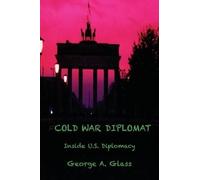 George a Glass Cold War Diplomat (Copertina rigida)