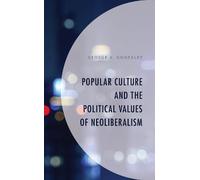 George A. Gonza Popular Culture and the Political Values of N (Copertina rigida)