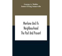 George A Muller Mentone And Its Neighbourhood (Tascabile)