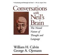 George A. Ojemann William H. Calvin Conversations With Neil's Brain (Tascabile)