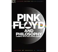 George A. Reisch Pink Floyd and Philosophy (Tascabile)