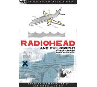 George A. Reisch Radiohead and Philosophy (Tascabile)