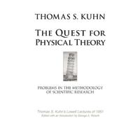 George a Reisch Thomas S Kuhn The Quest for Physical Theory (Tascabile)