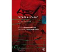 George A. Romero. Appunti sull'autore