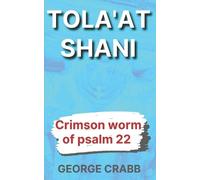 George Aaron Crabb Tola'at Shani (Tascabile)