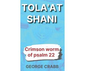 George Aaron Crabb Tola'at Shani (Tascabile)