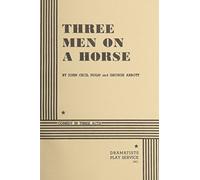 George Abbott John Cecil Holm Three Men on a Horse (Tascabile)