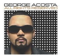 George Acosta All Rights Reserved (CD) Album