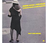 GEORGE ADAMS & DON PULLEN 4ET - Don'T Lose Control