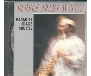 George Adams Quintet - Paradise Space Shuttle