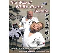 George Alexander The Way of White Crane Karate (Tascabile)