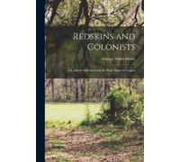 George Alfred Henty Redskins and Colonists (Tascabile)