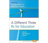 George Allan A Different Three Rs for Education (Tascabile)