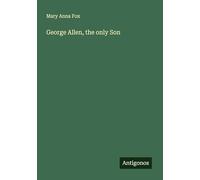 George Allen, the only Son
