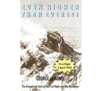 George Almond Even Higher Than Everest (Tascabile)