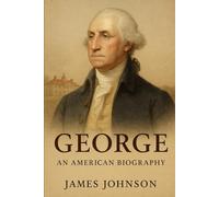 George: An American Biography