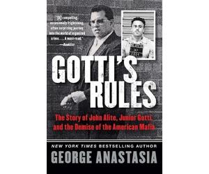 George Anastasia Gotti's Rules (Tascabile)