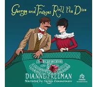 George and Frances Roll the Dice: 9