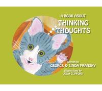 George and Linda Pransky A Book About Thinking Thoughts (Tascabile)