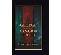 George and the Armor of Truth