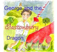 George and the Glastonbury Dragon