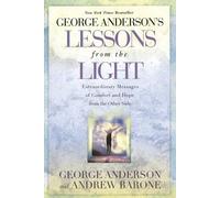 George Anderson George Anderson's Lessons from the Light (Tascabile)