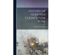 George Anson Hardin History of Herkimer County, New York (Copertina rigida)